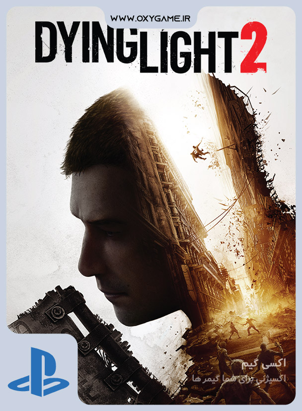 خرید بازی Dying Light 2 Stay Human برای پلی استیشن
